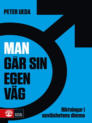 cover image of Man går sin egen väg